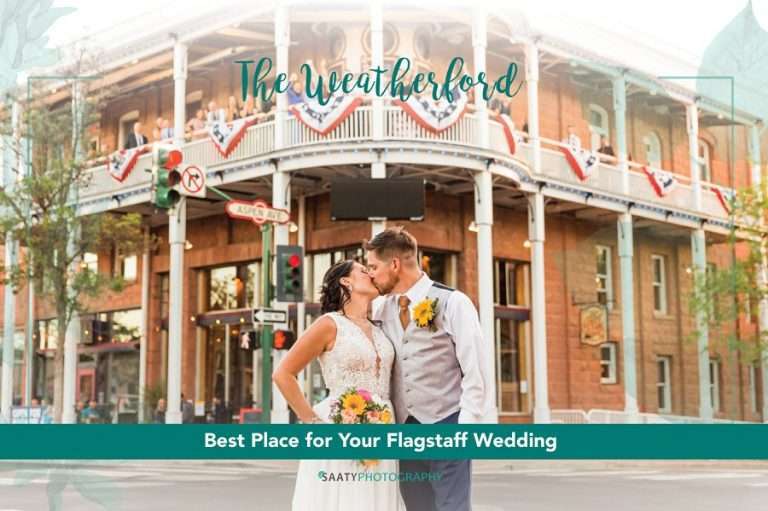 Best Place for Your Flagstaff Wedding: The Weatherford